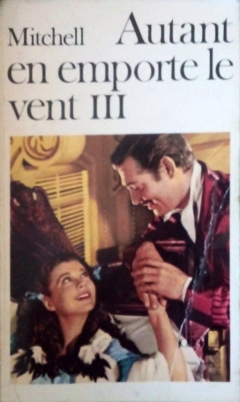 MITCHELL Margaret, Autant en emporte le vent tome 3