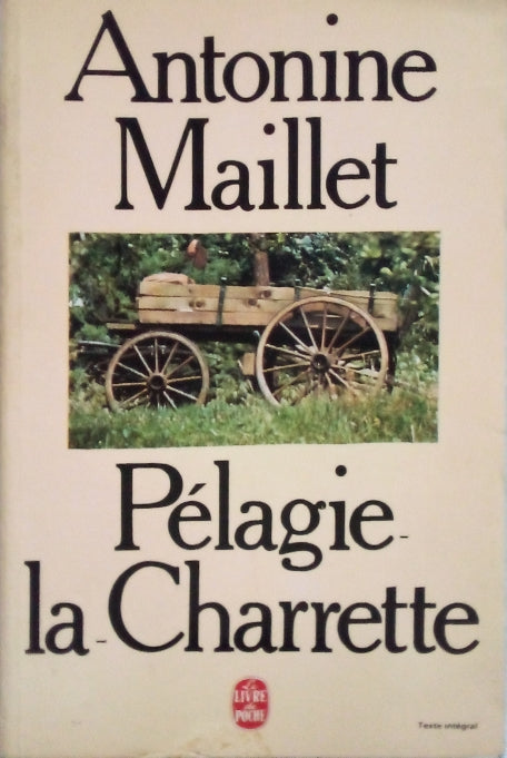 MAILLET Antonine, Pélagie-la-charrette