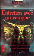 RICE Anne, Les chroniques des vampires tome 1, Entretien avec un vampire