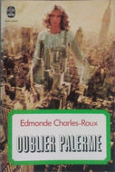 CHARLES-ROUX Edmonde, Oublier Palerme