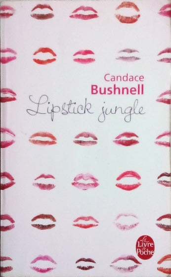 BUSHNELL Candace, Lipstick Jungle