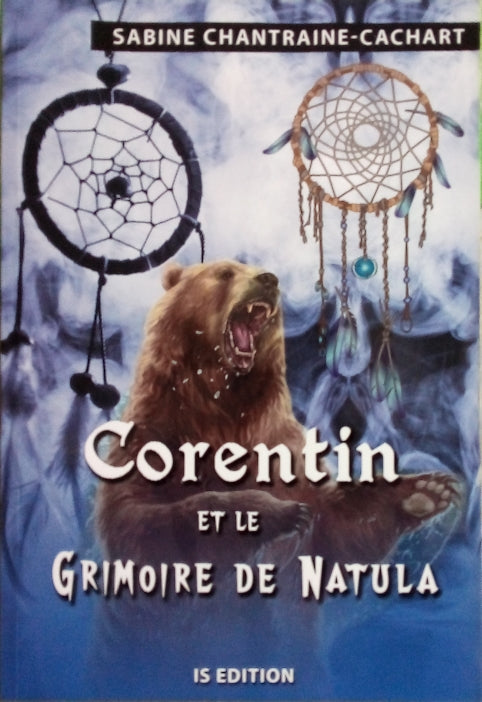 Chantraine-Cachart Sabine, Corentin et le grimoire de Natula