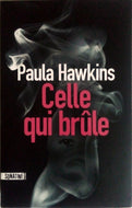 HAWKINS Paula, Celle qui brûle