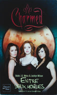 WEISS Bobbi J. G.,  Charmed tome 20, Entre deux mondes