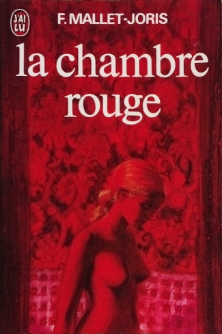 MALLET-JORIS Françoise, La chambre rouge