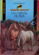 BRYANT Bonnie, Grand Galop tome 74, Un cheval de prix