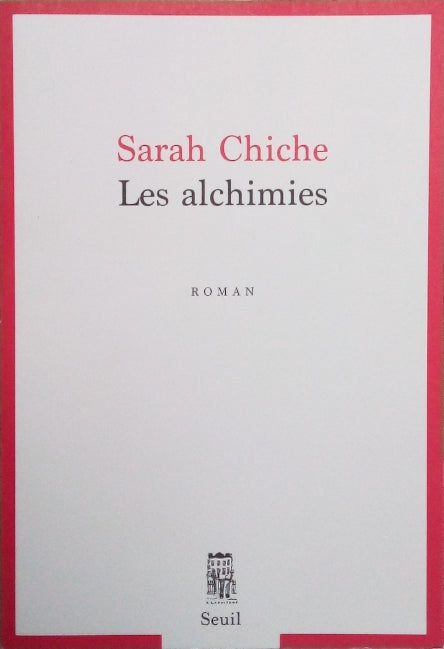 CHICHE Sarah, Les alchimies