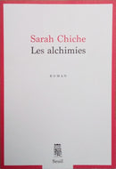 CHICHE Sarah, Les alchimies