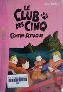 BLYTON Enid, Le Club des Cinq contre-attaque