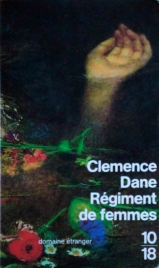 DANE Clemence, Régiment de femmes