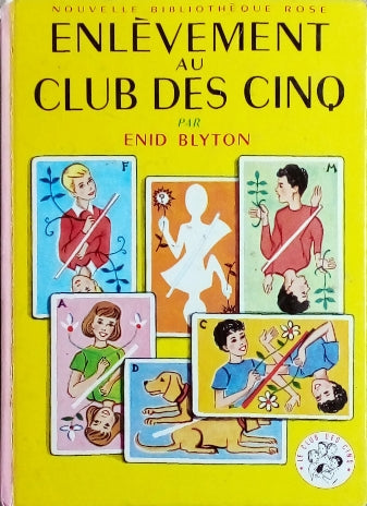 BLYTON Enid, Enlèvement au club des cinq