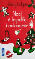 COLGAN Jenny, Noël à la petite boulangerie tome 3