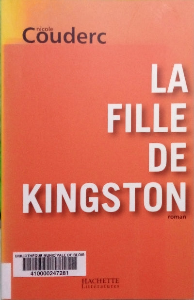 COUDERC Nicole, La fille de Kingston