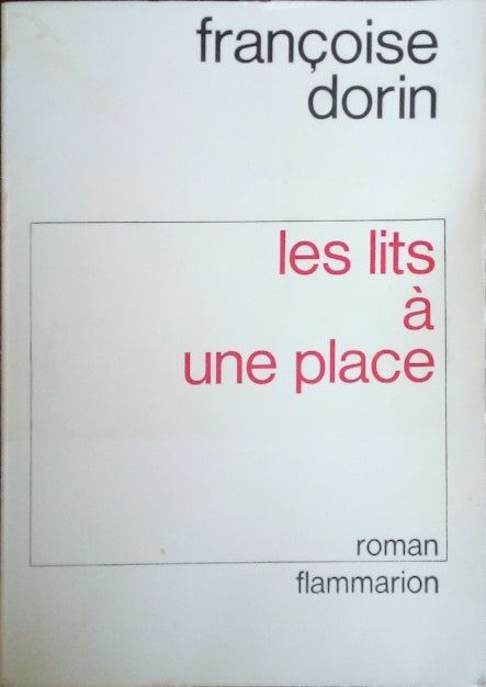 DORIN Françoise, Les lits à une place