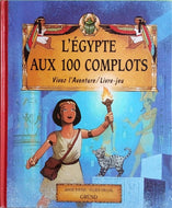 PIETRI Annie, L'Egypte aux 100 complots