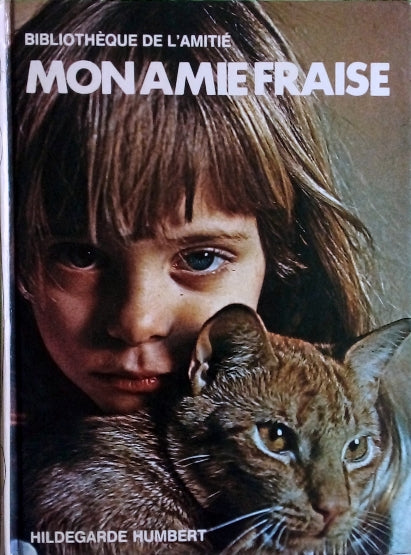 HUMBERT Hildegarde, Mon amie Fraise
