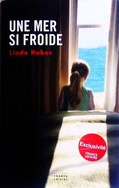 HUBER Linda, Une mer si froide