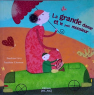 LEVY Sandrine, LHOMME Sandrine, La grande dame et le petit monsieur