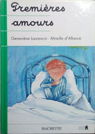 LAURENCIN Geneviève, d'ALLANCE Mireille, Premières amours