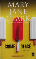 CLARK Mary Jane, Une enquête de Piper Donovan, Crime glacé