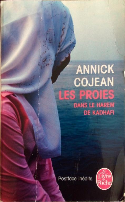 COJEAN Annick, Les proies, Dans le harem de Kadhafi