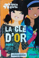 Moka, Kinra Girls, La clé d'or