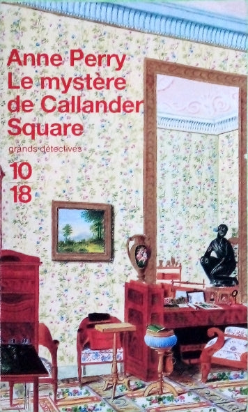 PERRY Anne, Charlotte Ellison et Thomas Pitt tome 2, Le mystère de Callander Square