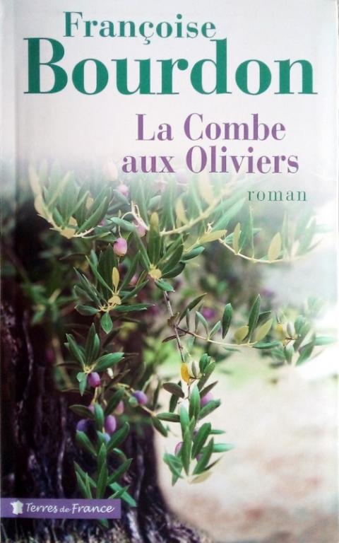 BOURDON Françoise, La Combe aux Oliviers