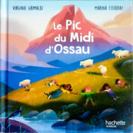 GRIMALDI Virginie, COUDRAY Marina, Le Pic du Midi d'Ossau