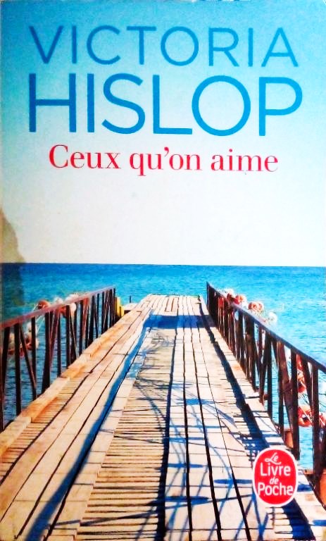 HISLOP Victoria, Ceux qu'on aime