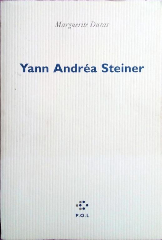 DURAS Marguerite, Yann Andréa Steiner