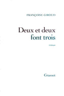 GIROUD Françoise, Deux et deux font trois