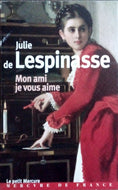 DE LESPINASSE Julie, Mon ami je vous aime