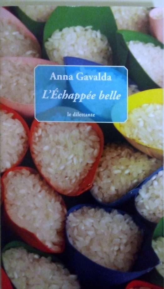 GAVALDA Anna, L'échappée belle