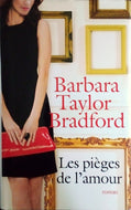 TAYLOR BRADFORD Barbara, Les pièges de l'amour