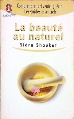 SHAUKAT Sidra, La beauté au naturel