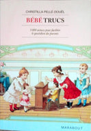 PELLE-DOUËL Cristilla, Bébé trucs