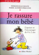 RIGON Emmanuelle, AUFFRET-PERICONE Marie, Je rassure mon bébé