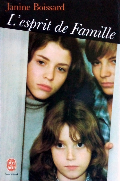 BOISSARD Janine, L'esprit de famille tome 1