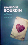 BOURDIN Françoise, L'Homme de leur vie