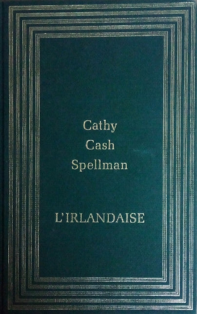 CASH SPELLMAN Cathy, L'Irlandaise