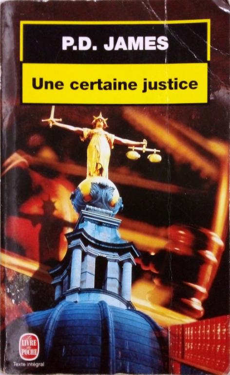 JAMES P. D., Une certaine justice