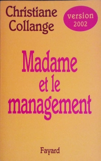 COLLANGE Christiane, Madame et le management