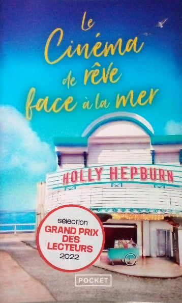 HEPBURN Holly, Le cinéma de rêve face à la mer