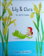 GIBERT Isabelle, Lily et Clara, Le petit bobo