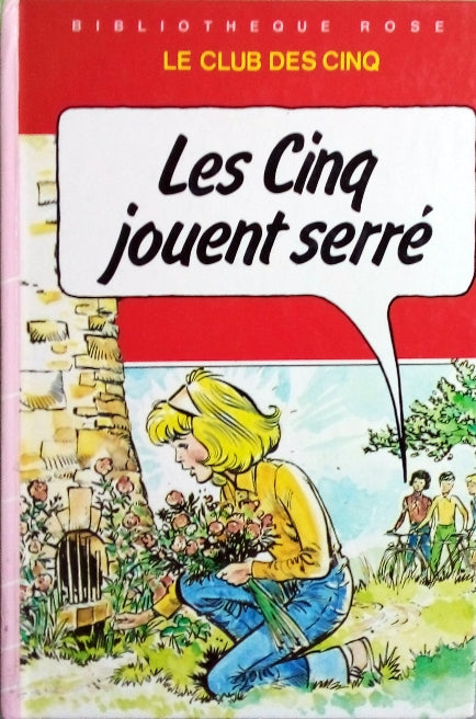 BLYTON Enid, Le club des cinq tome 20, Les Cinq jouent serré