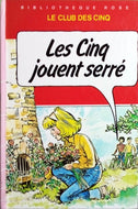 BLYTON Enid, Le club des cinq tome 20, Les Cinq jouent serré