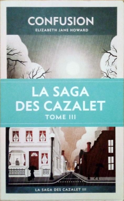 HOWARD Elizabeth Jane, La saga des Cazalet tome III, Confusion