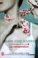 HARRIS Charlaine, La communauté du sud tome 7, La conspiration