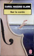 HIGGINS CLARK Carol, Sur la corde